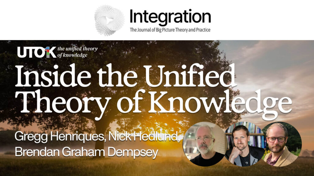 From Matter to Mind: Inside the Unified Theory of Knowledge | Gregg Henriques, Nick Hedlund, Brendan Graham Dempsey