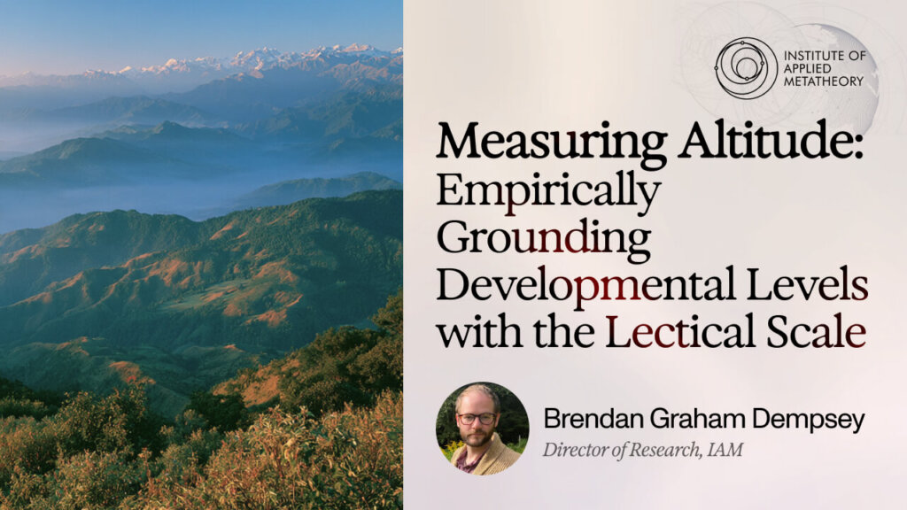 Measuring Altitude: Empirically Grounding Developmental Levels with the Lectical Scale