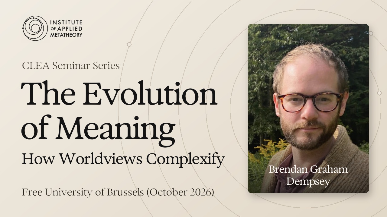 The Evolution of Meaning: How Worldviews Complexify | Brendan Graham Dempsey at CLEA